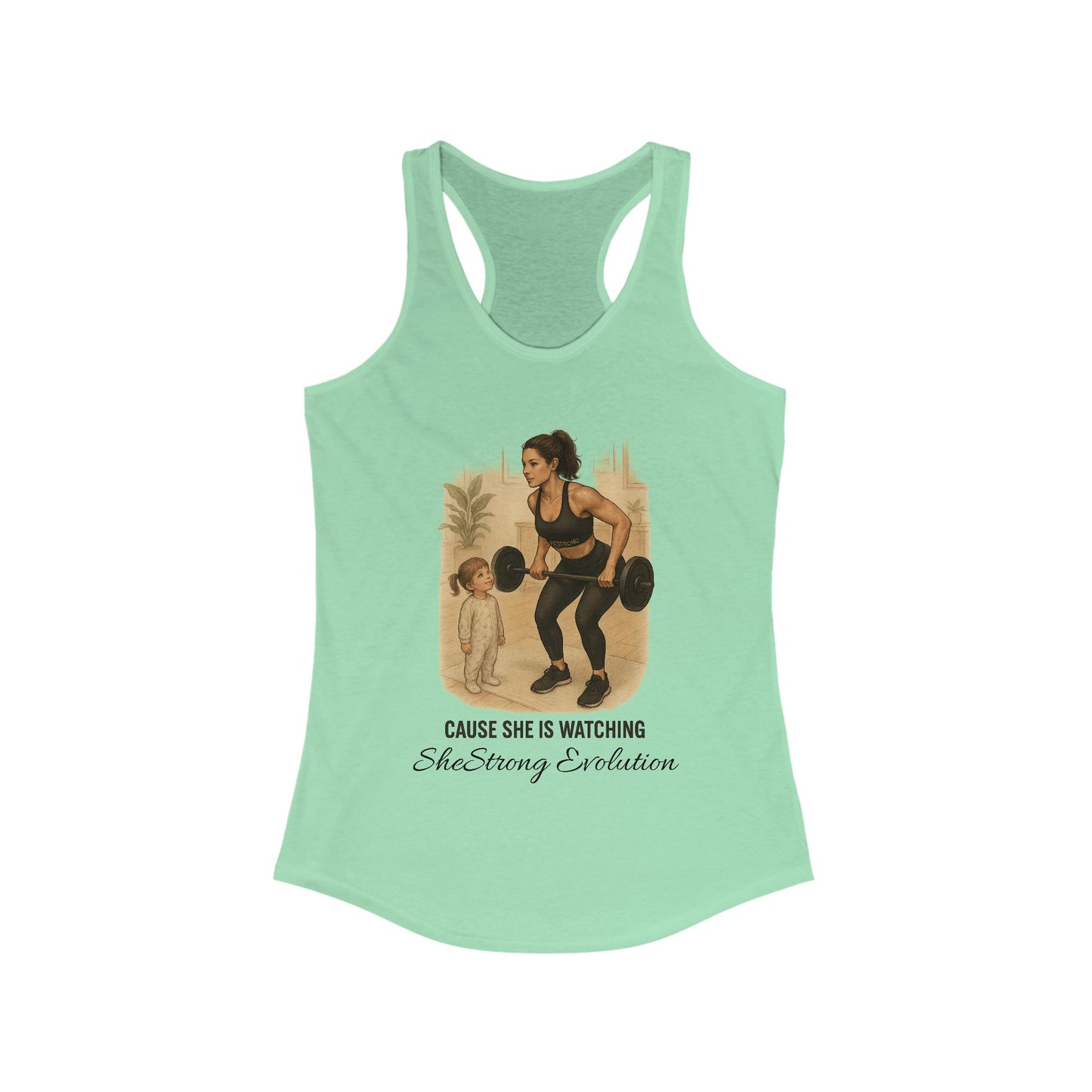 Green fitness tank top with mother lifting weights and child watching, titled Cause She is Watching Fitness Tank.