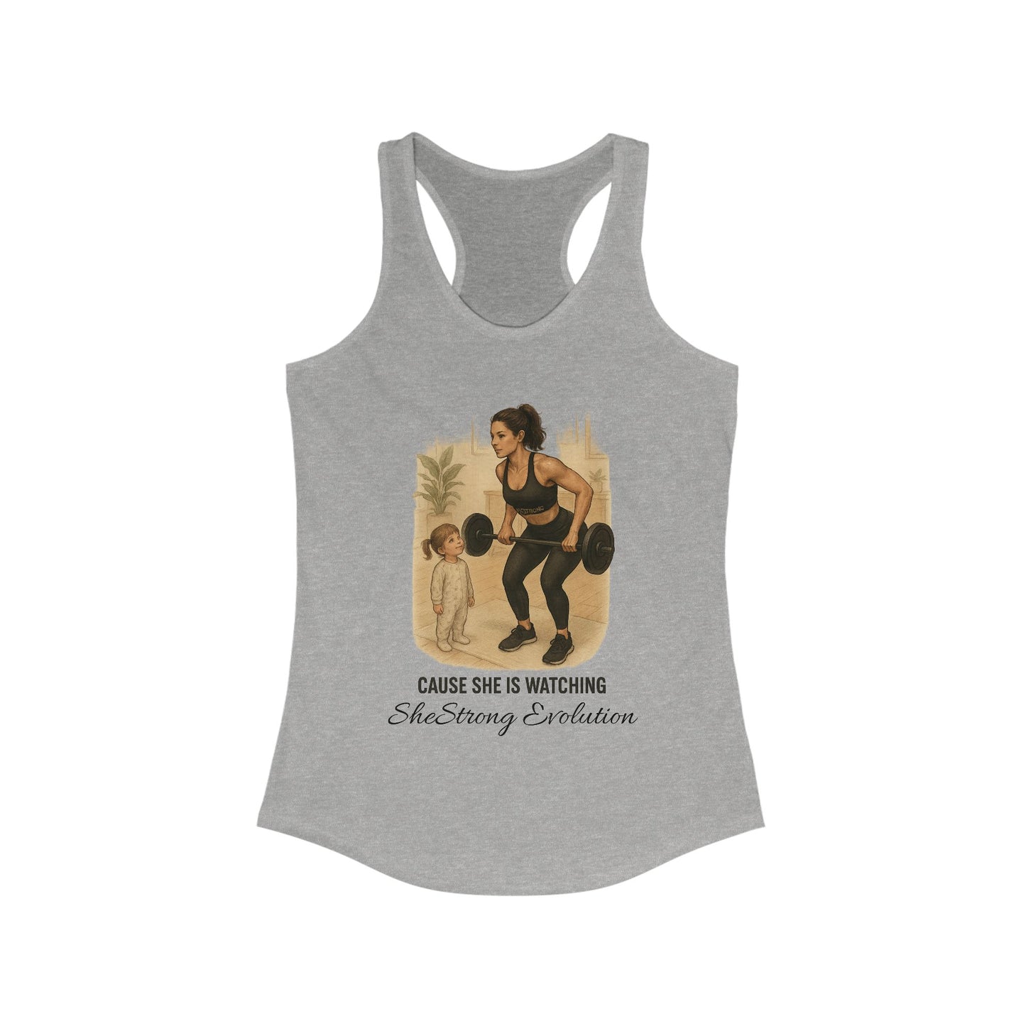 Cause She is Watching Fitness Tank gray racerback with graphic of mother lifting weights while daughter watches.